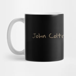John Coltrane jazz trumpeter tshirt merch Mug